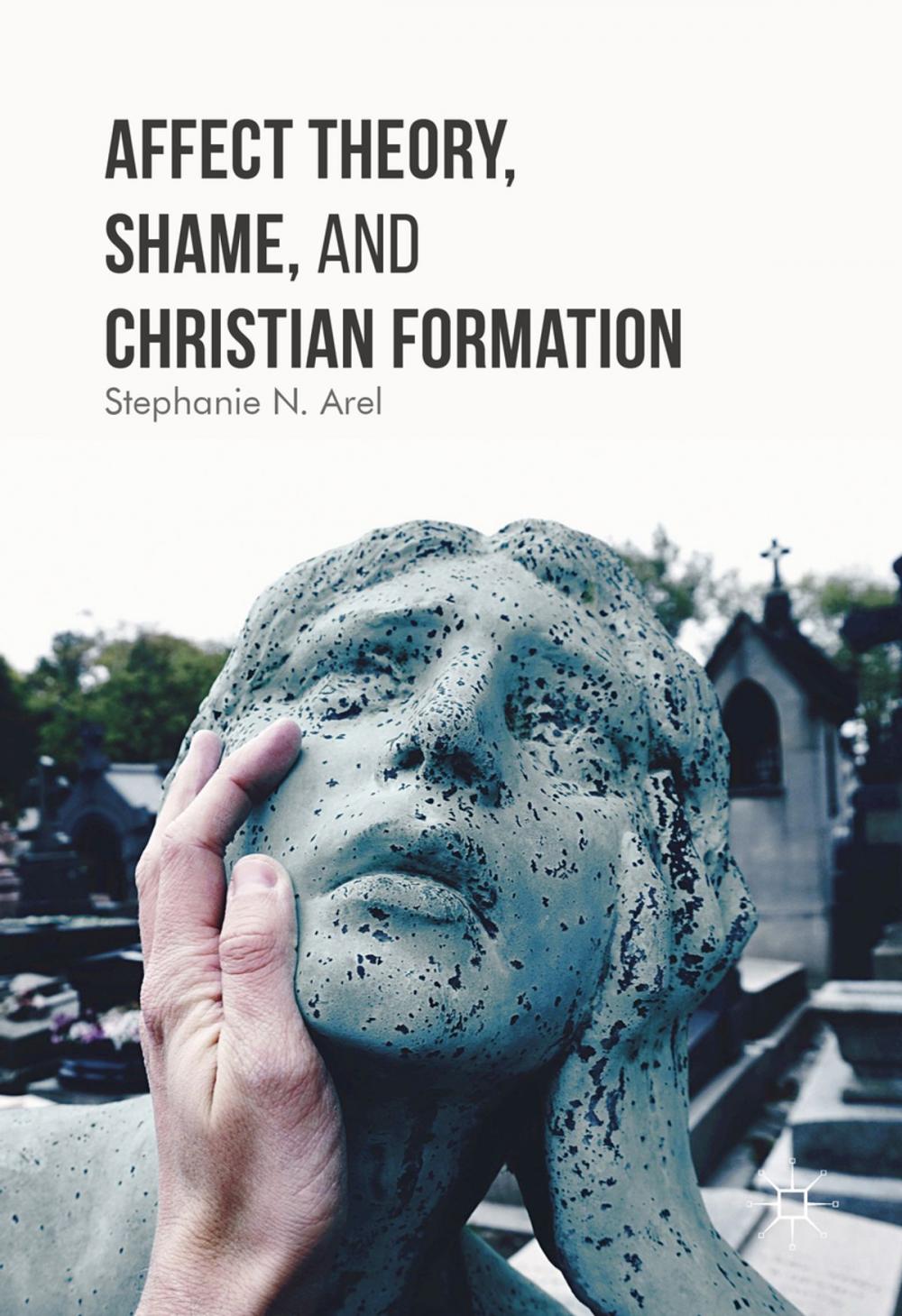 Big bigCover of Affect Theory, Shame, and Christian Formation