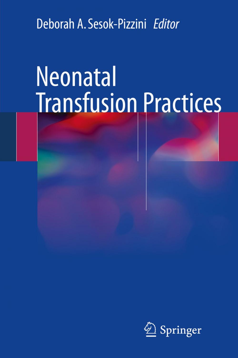 Big bigCover of Neonatal Transfusion Practices