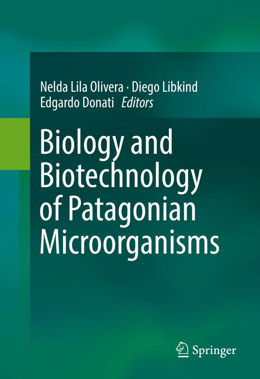 Big bigCover of Biology and Biotechnology of Patagonian Microorganisms