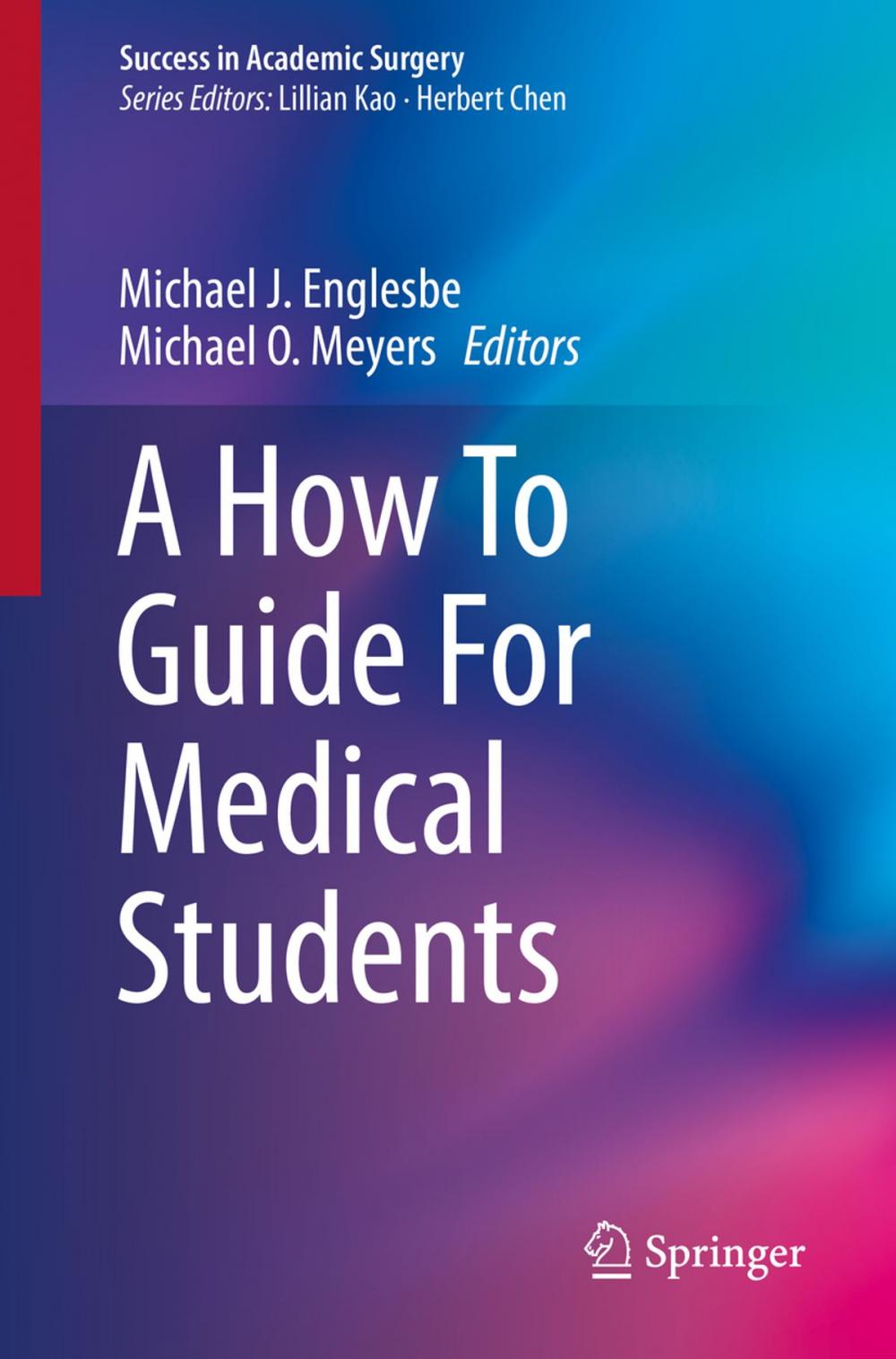 Big bigCover of A How To Guide For Medical Students