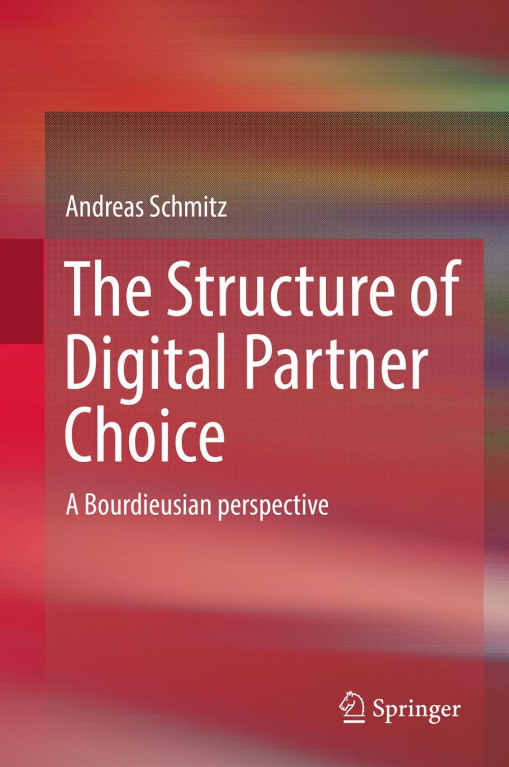 Big bigCover of The Structure of Digital Partner Choice