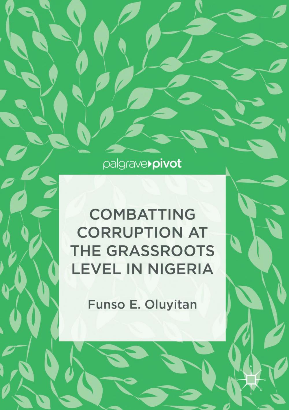 Big bigCover of Combatting Corruption at the Grassroots Level in Nigeria