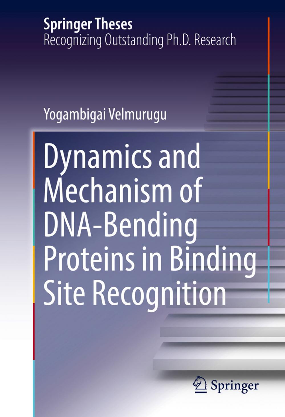 Big bigCover of Dynamics and Mechanism of DNA-Bending Proteins in Binding Site Recognition