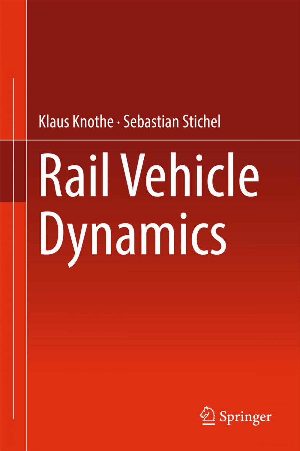 Big bigCover of Rail Vehicle Dynamics