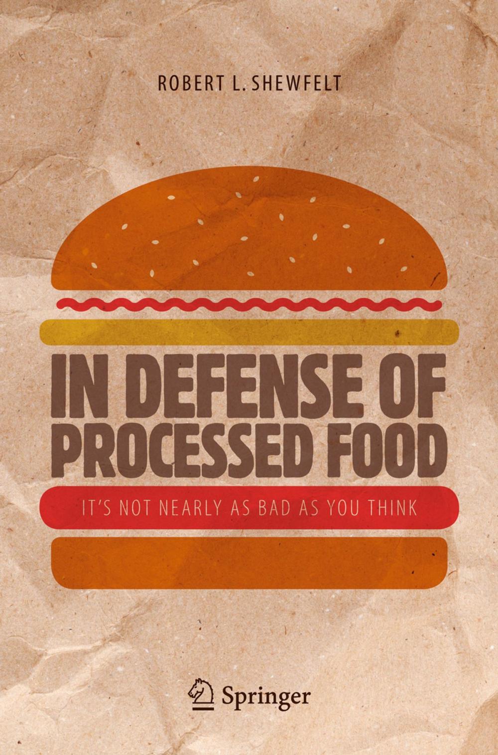 Big bigCover of In Defense of Processed Food