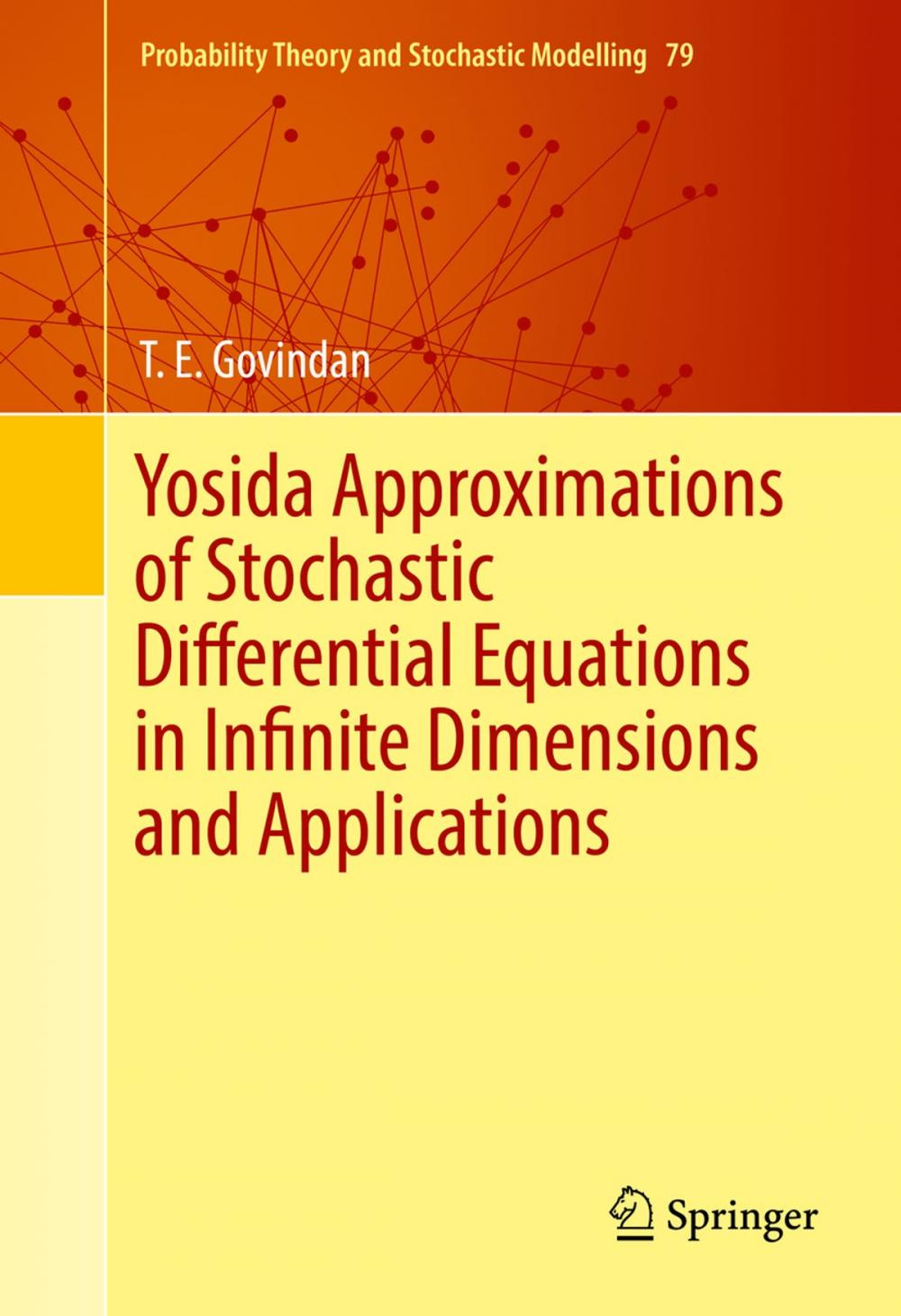 Big bigCover of Yosida Approximations of Stochastic Differential Equations in Infinite Dimensions and Applications