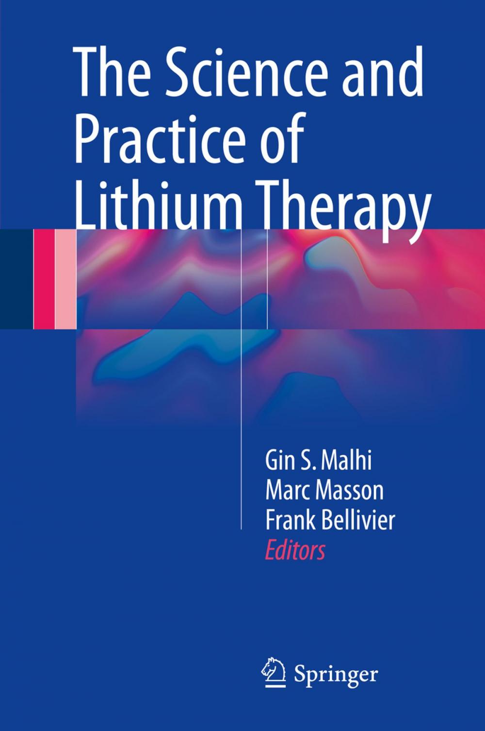 Big bigCover of The Science and Practice of Lithium Therapy