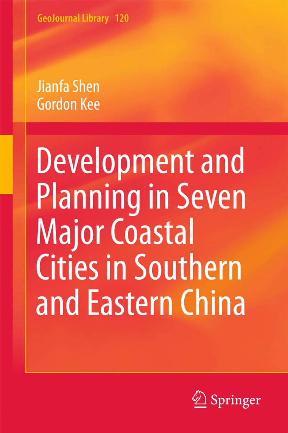 Big bigCover of Development and Planning in Seven Major Coastal Cities in Southern and Eastern China