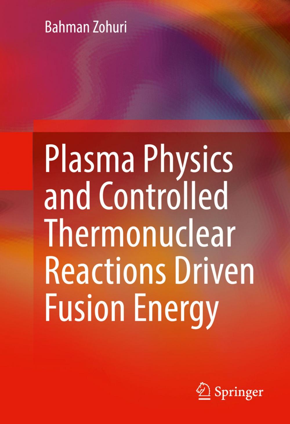 Big bigCover of Plasma Physics and Controlled Thermonuclear Reactions Driven Fusion Energy