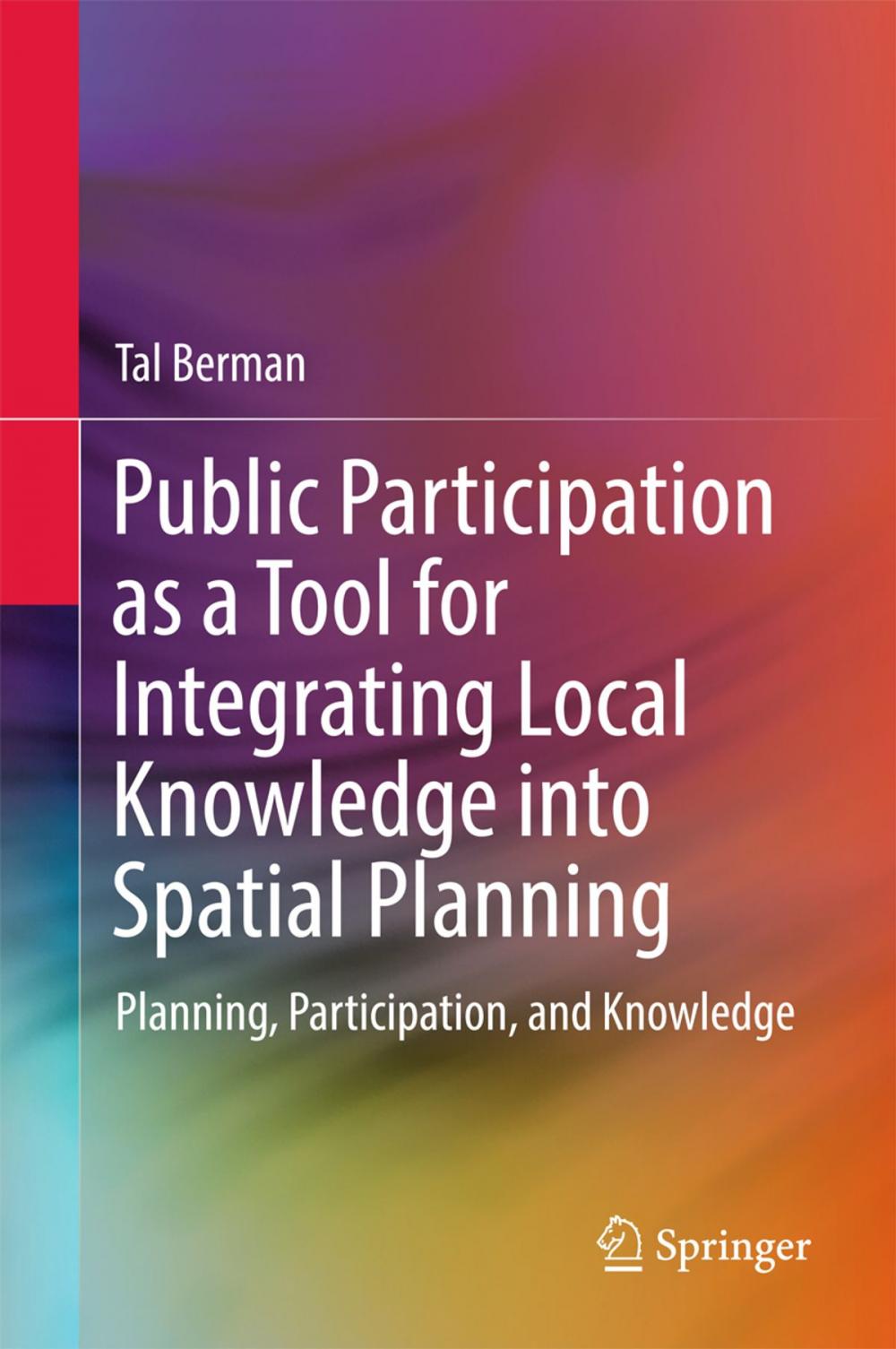 Big bigCover of Public Participation as a Tool for Integrating Local Knowledge into Spatial Planning