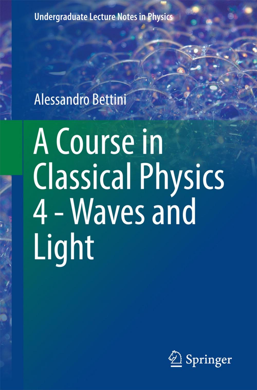 Big bigCover of A Course in Classical Physics 4 - Waves and Light