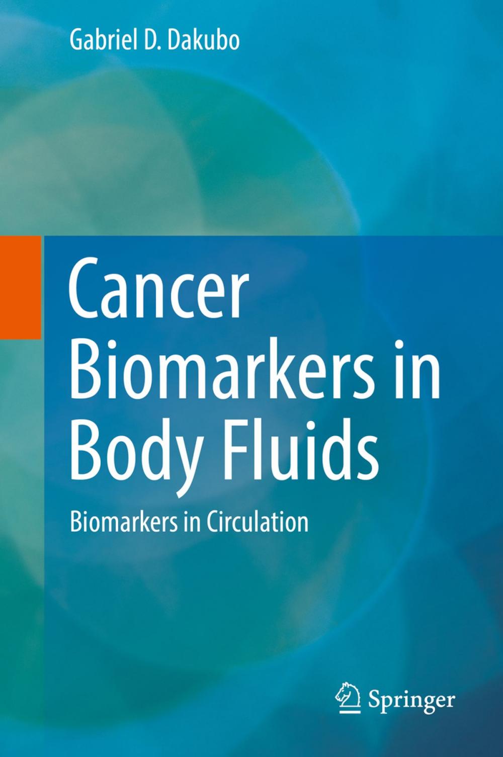 Big bigCover of Cancer Biomarkers in Body Fluids