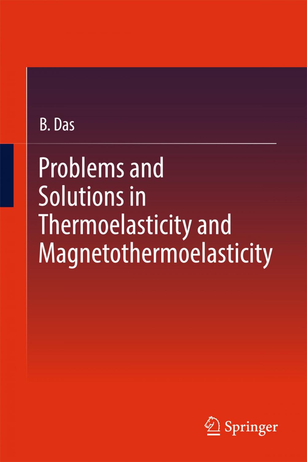 Big bigCover of Problems and Solutions in Thermoelasticity and Magneto-thermoelasticity