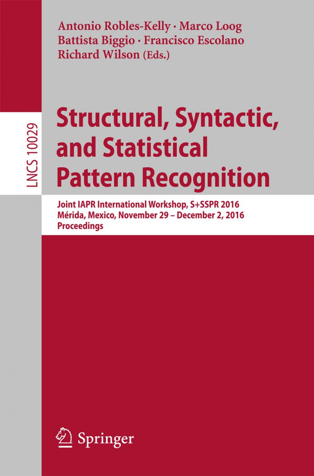 Big bigCover of Structural, Syntactic, and Statistical Pattern Recognition