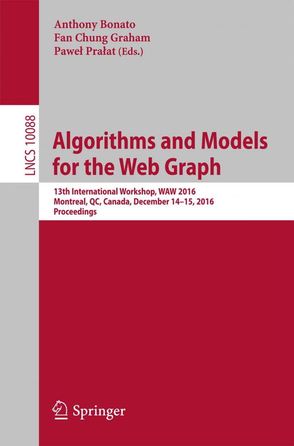 Big bigCover of Algorithms and Models for the Web Graph