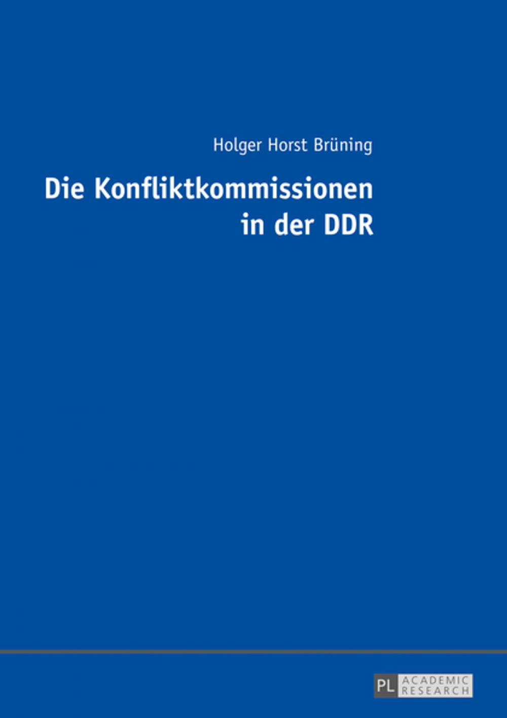 Big bigCover of Die Konfliktkommissionen in der DDR
