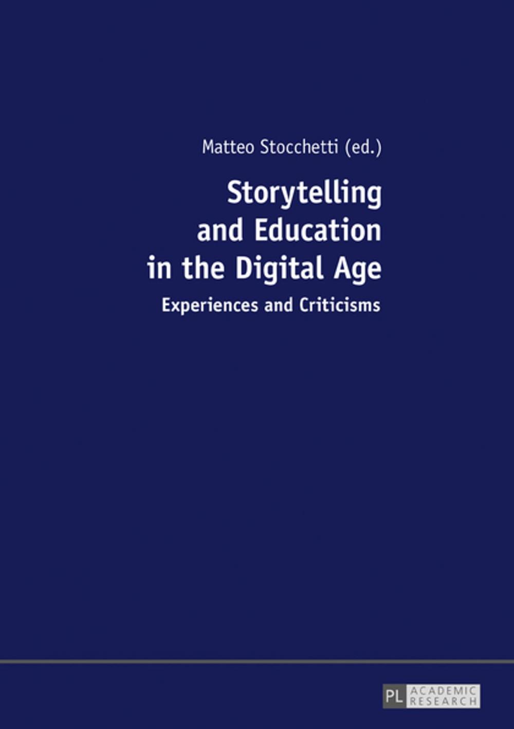 Big bigCover of Storytelling and Education in the Digital Age