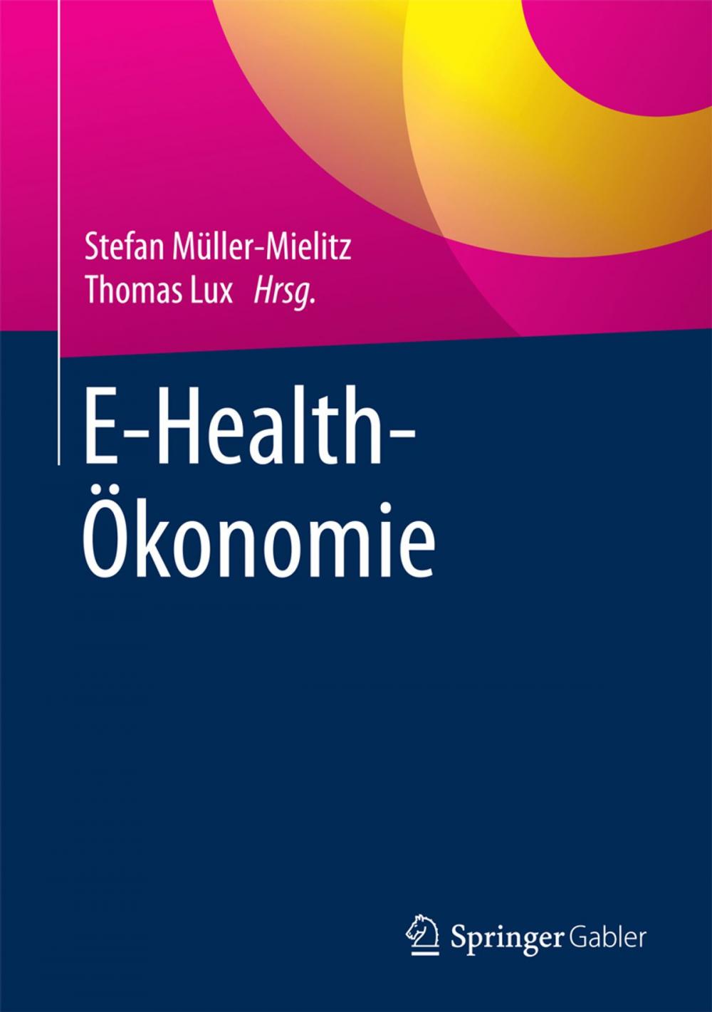 Big bigCover of E-Health-Ökonomie