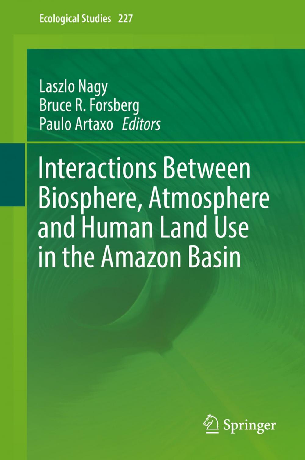 Big bigCover of Interactions Between Biosphere, Atmosphere and Human Land Use in the Amazon Basin