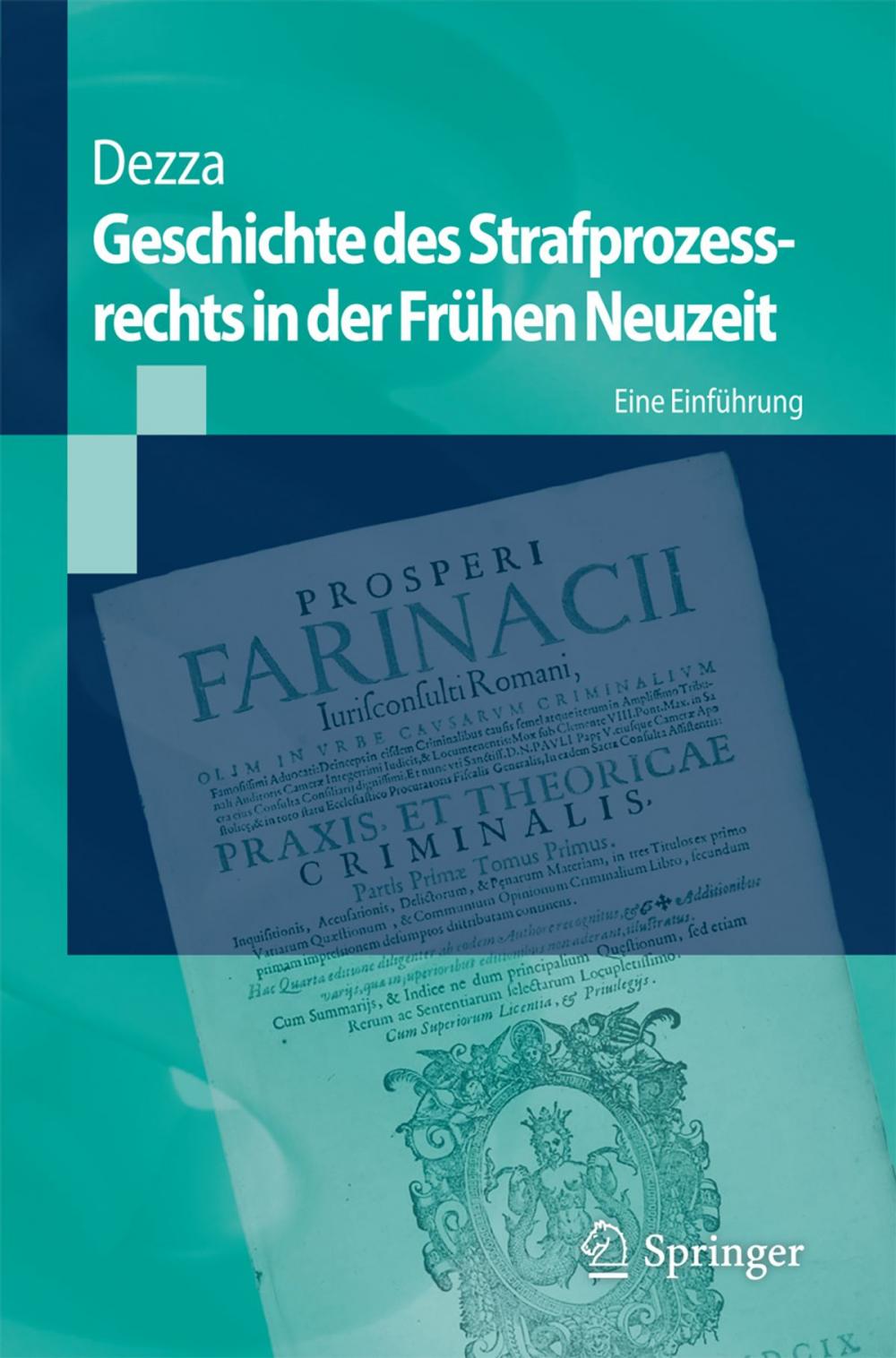 Big bigCover of Geschichte des Strafprozessrechts in der Frühen Neuzeit