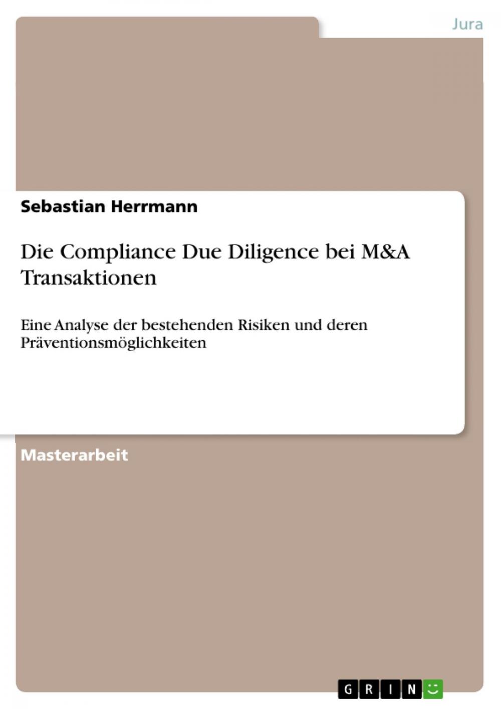 Big bigCover of Die Compliance Due Diligence bei M&A Transaktionen