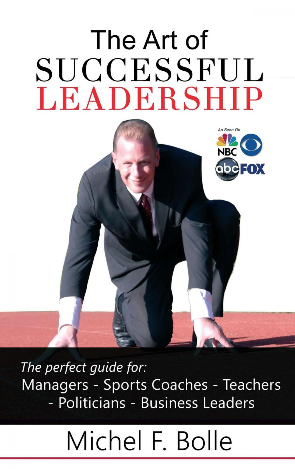 Big bigCover of THE ART OF SUCCESSFUL LEADERSHIP