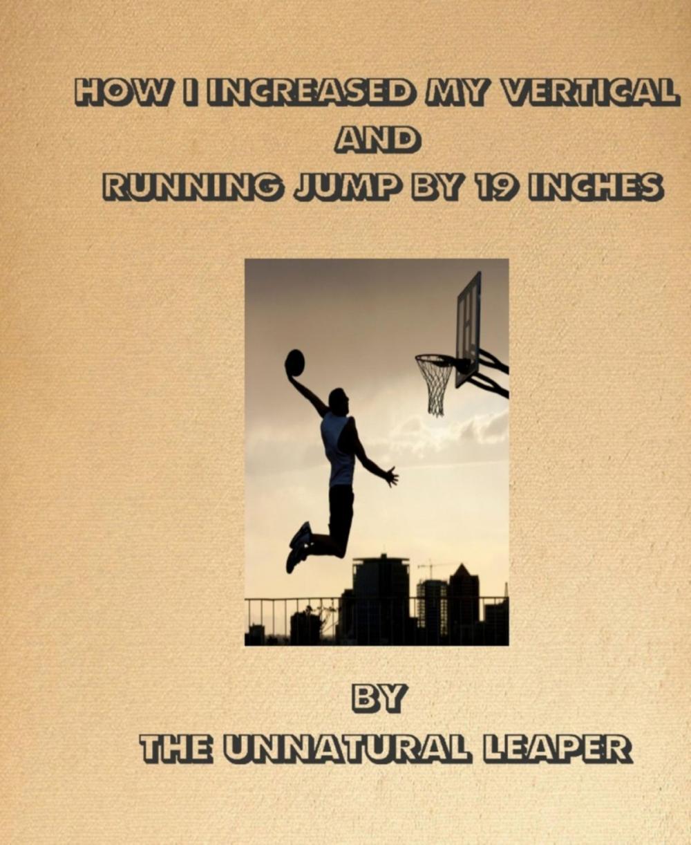 Big bigCover of How I increased my vertical jump by 19inches