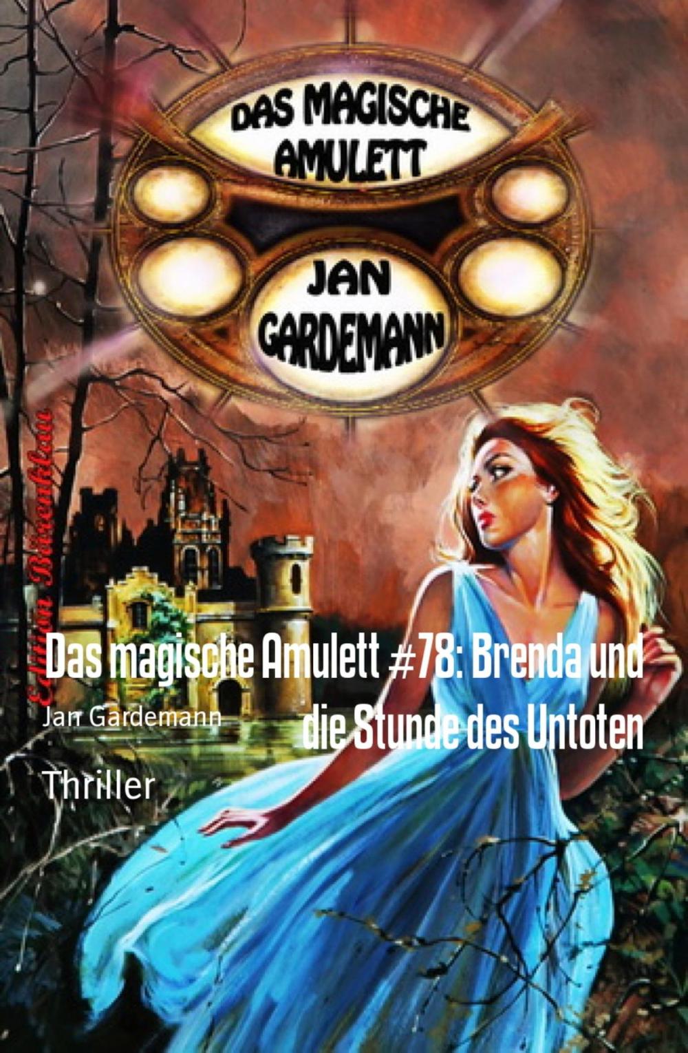 Big bigCover of Das magische Amulett #78: Brenda und die Stunde des Untoten