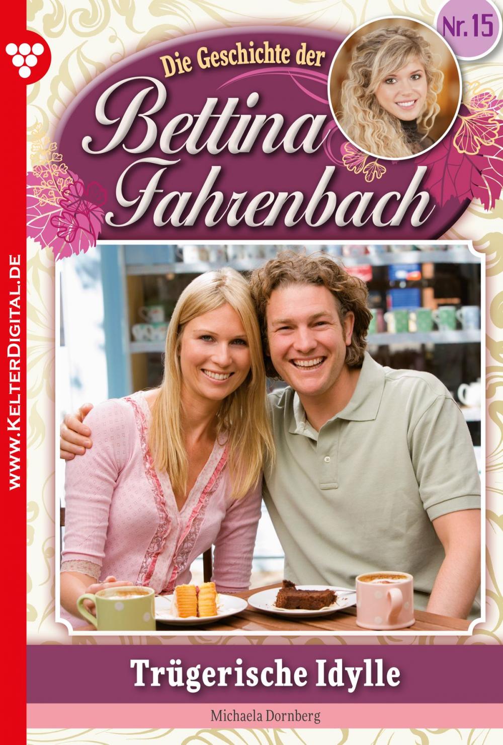 Big bigCover of Bettina Fahrenbach 15 – Liebesroman