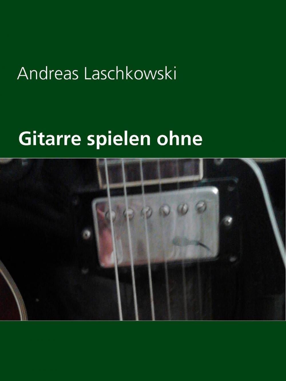 Big bigCover of Gitarre spielen ohne Noten