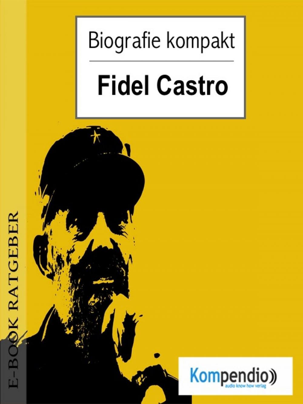 Big bigCover of Biografie kompakt - Fidel Castro