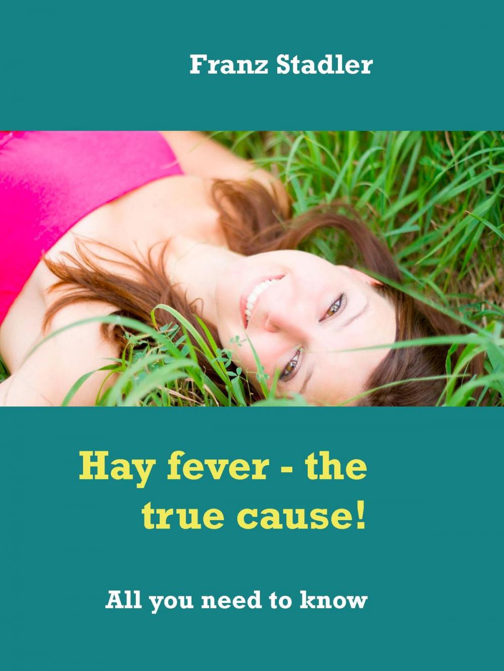 Big bigCover of Hay Fever - The True Cause!