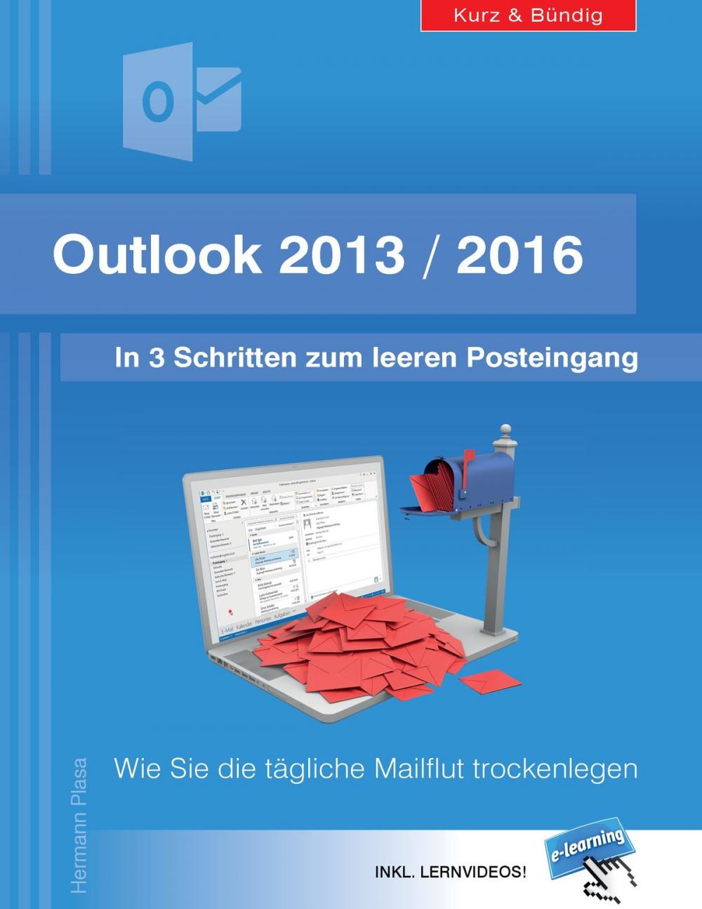 Big bigCover of Outlook 2013/2016: In 3 Schritten zum leeren Posteingang