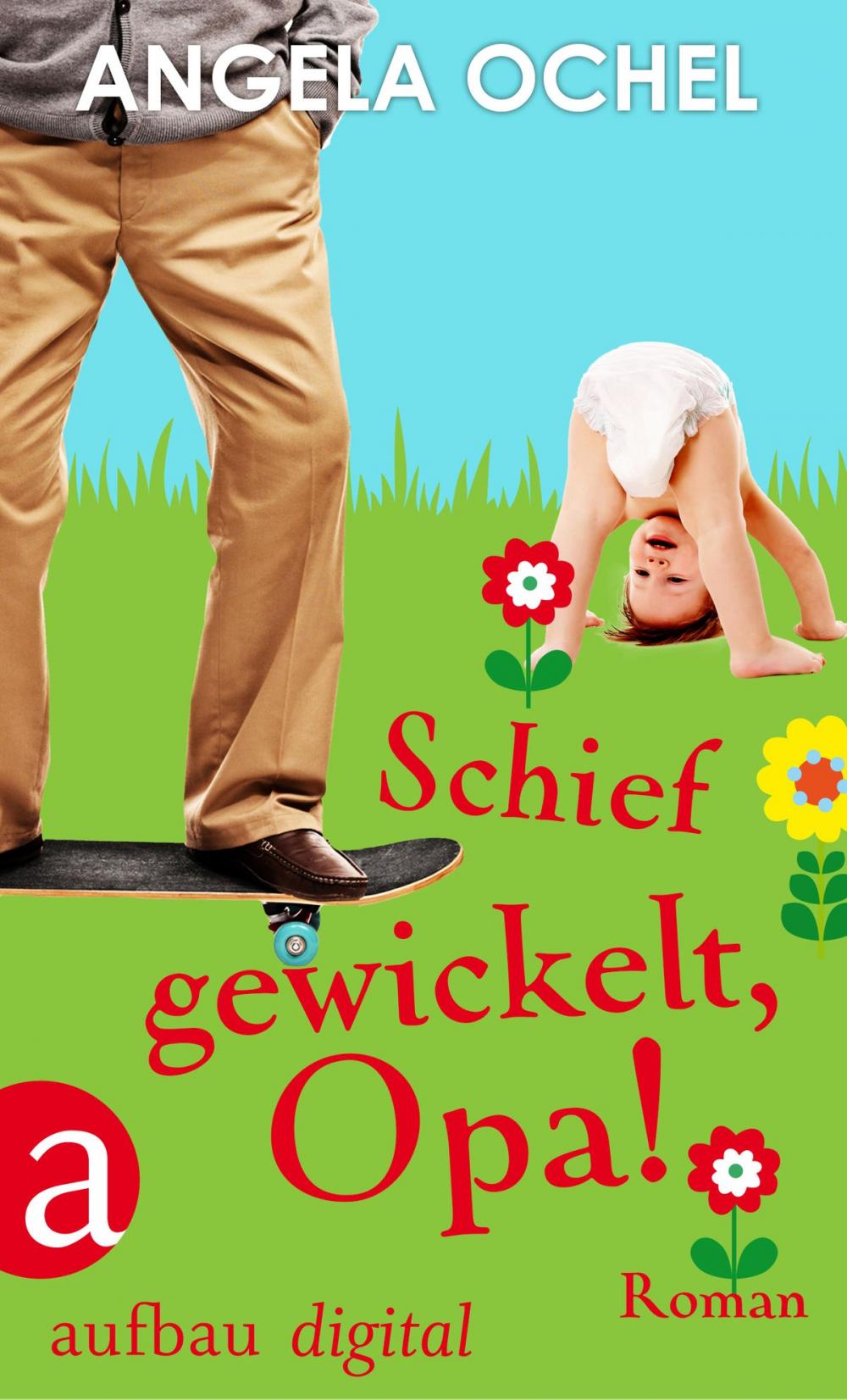 Big bigCover of Schief gewickelt, Opa!