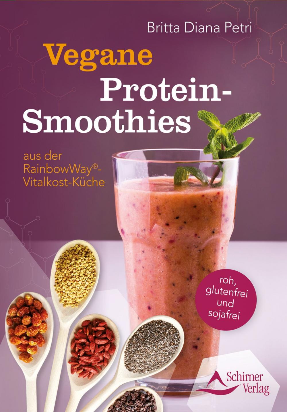 Big bigCover of Vegane Protein-Smoothies aus der RainbowWay®-Vitalkost-Küche