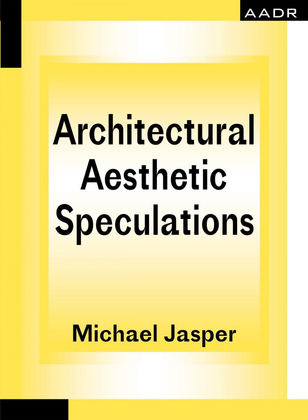 Big bigCover of Architectural Aesthetic Speculations