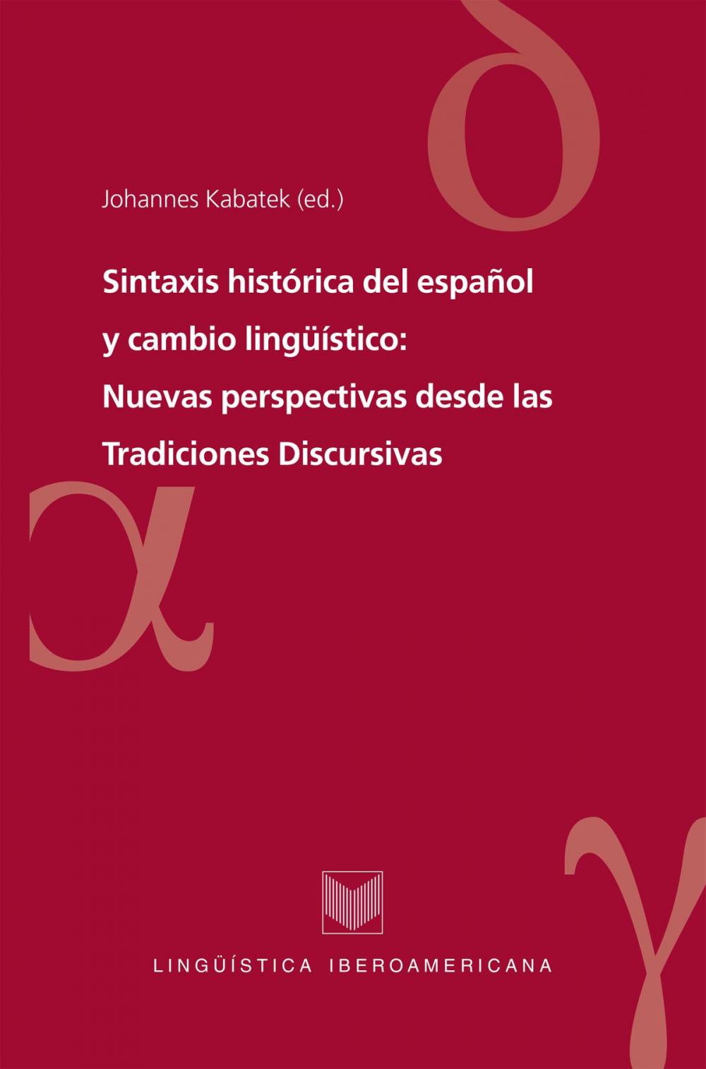 Big bigCover of Sintaxis histórica del español y cambio lingüístico