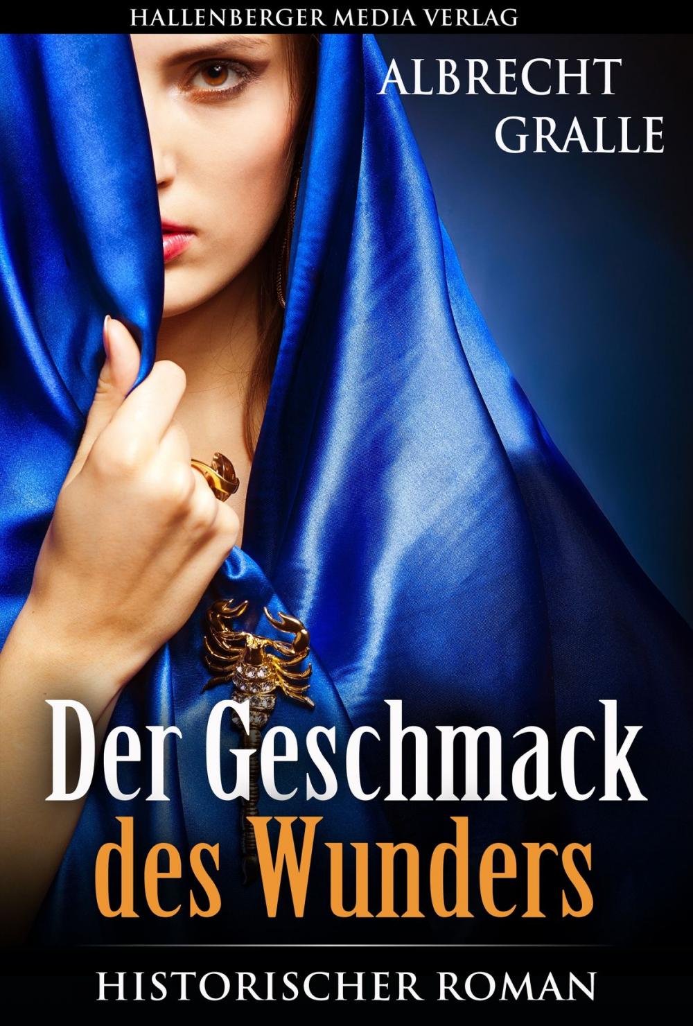 Big bigCover of Der Geschmack des Wunders: Historischer Roman