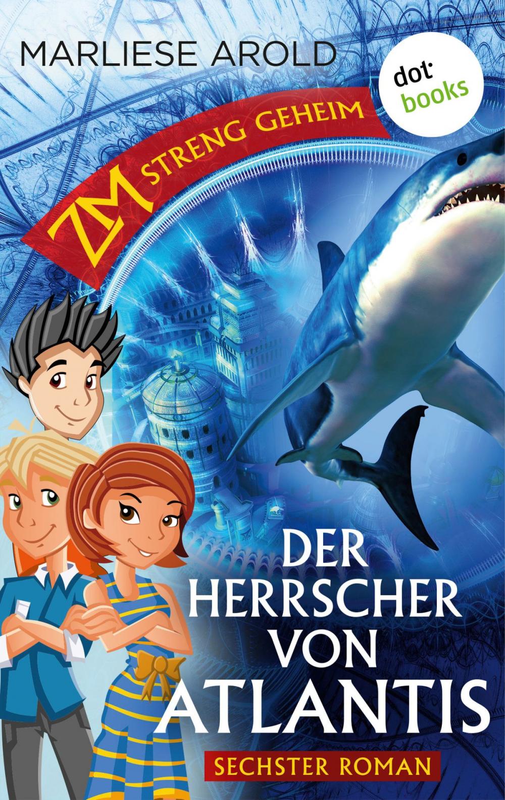 Big bigCover of ZM - streng geheim: Sechster Roman - Der Herrscher von Atlantis