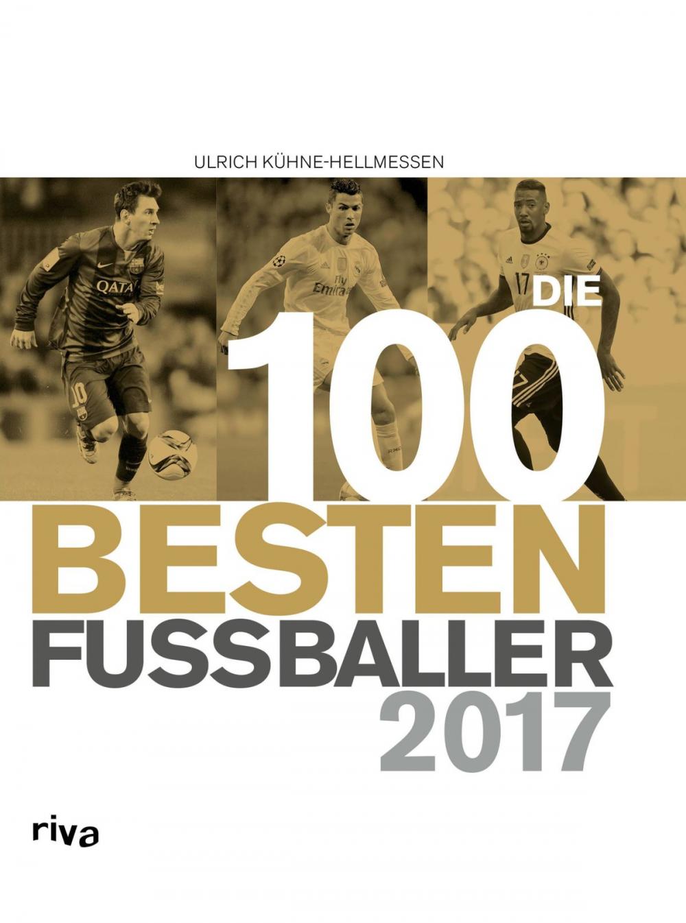 Big bigCover of Die 100 besten Fußballer 2017