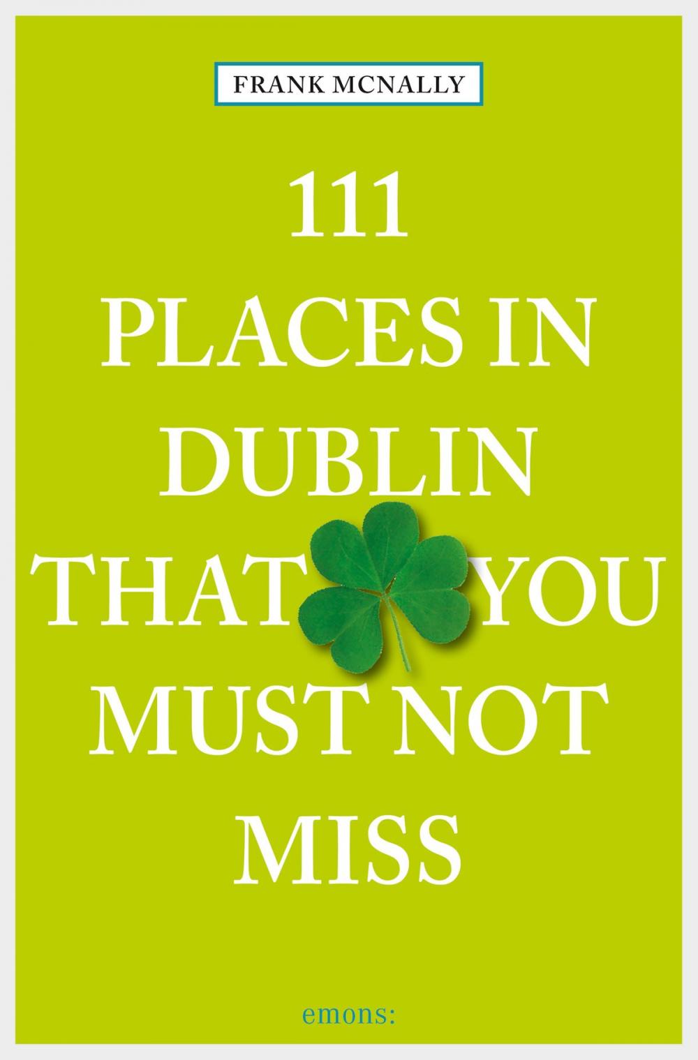 Big bigCover of 111 Places in Dublin that you must not miss