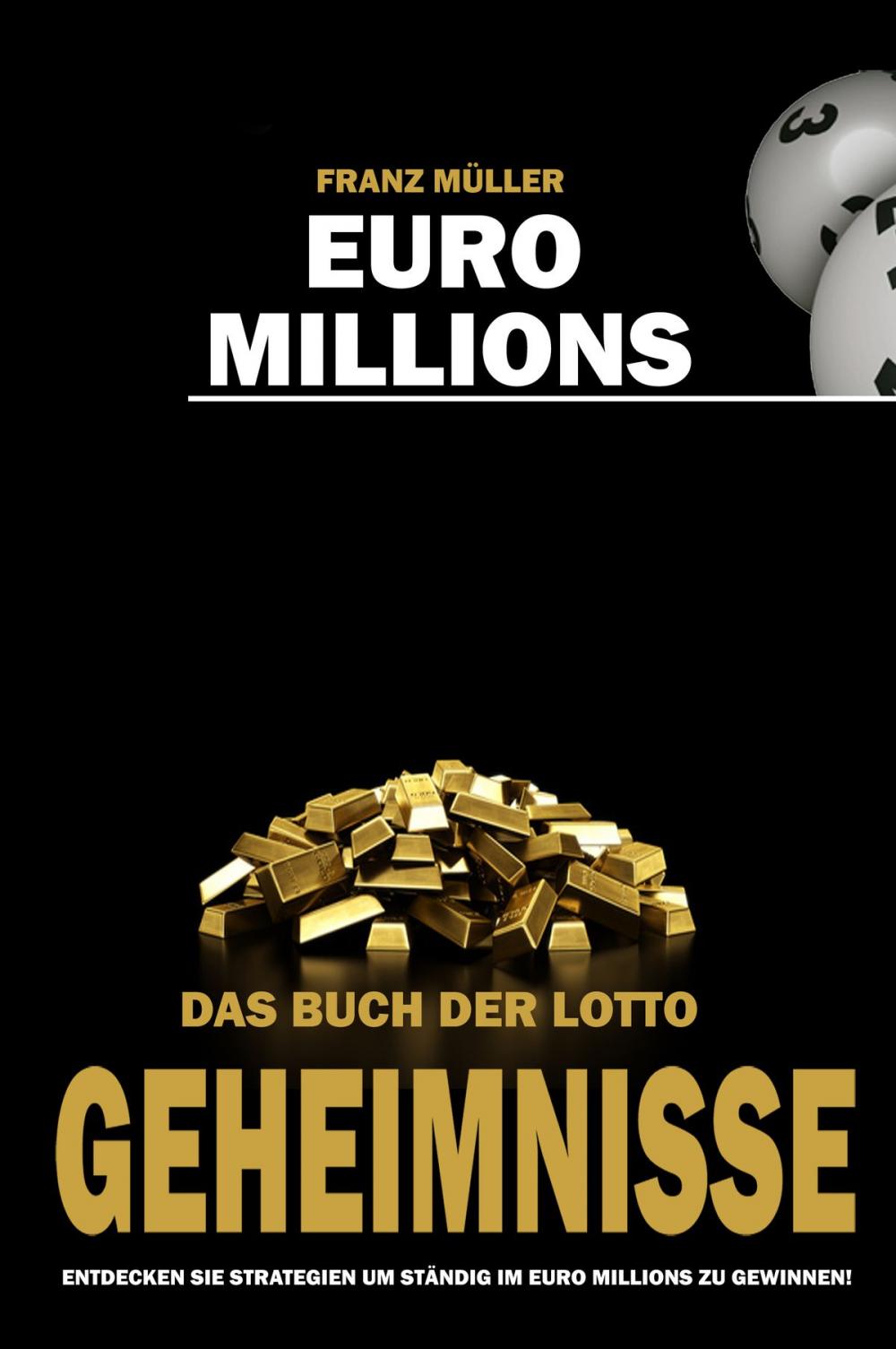 Big bigCover of Euro Millions - Das Buch der Lotto Geheimnisse