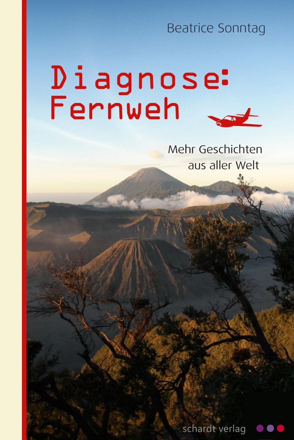 Big bigCover of Diagnose: Fernweh. Mehr Geschichten aus aller Welt.