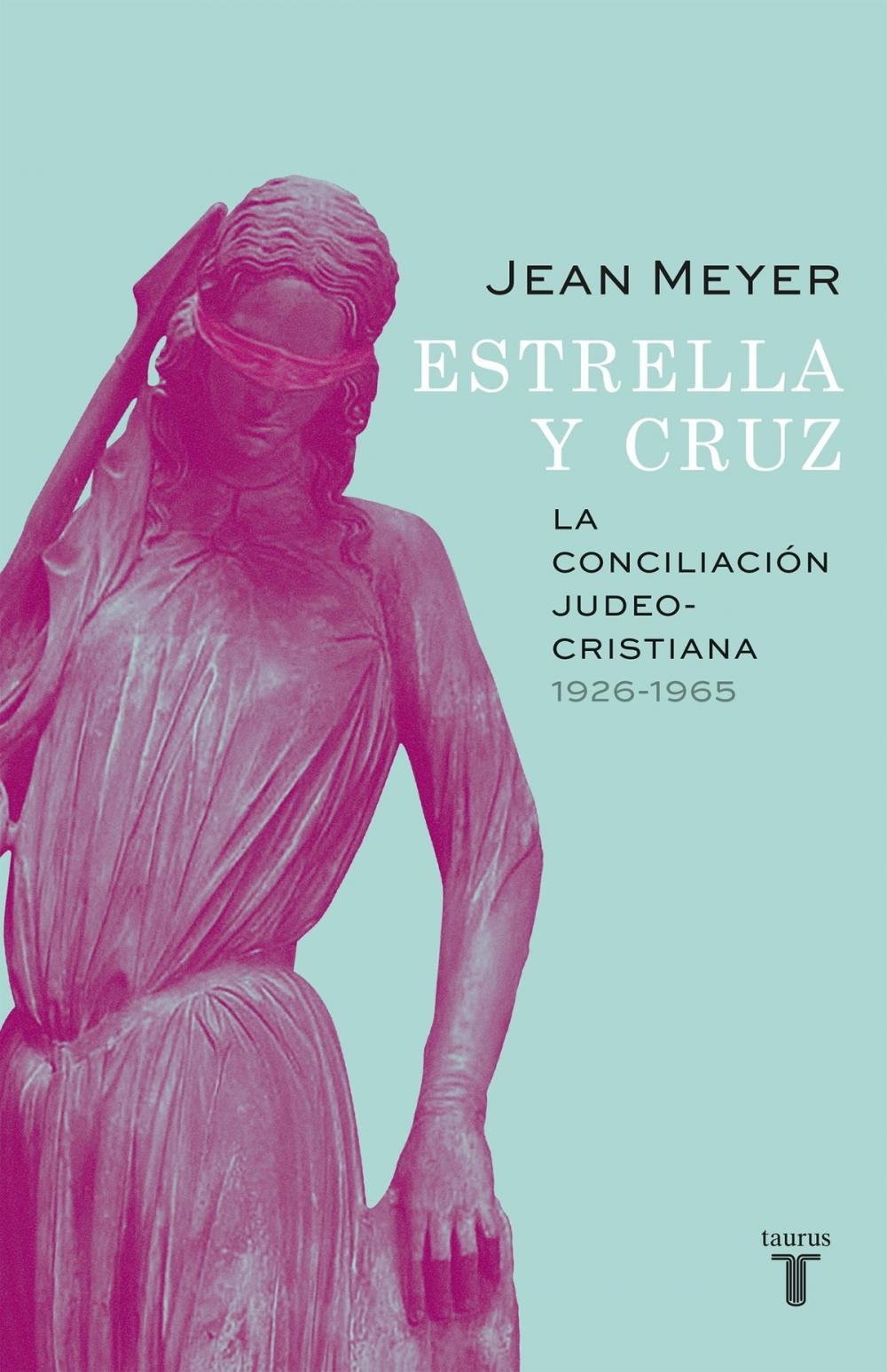 Big bigCover of Estrella y Cruz: la conciliación judeo-cristiana, 1926-1965