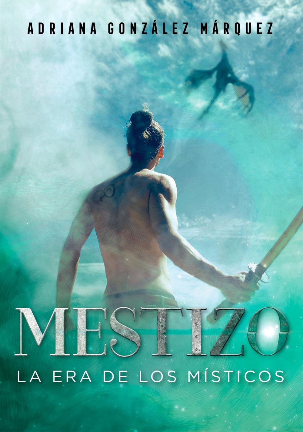 Big bigCover of Mestizo (La era de los Místicos 1)