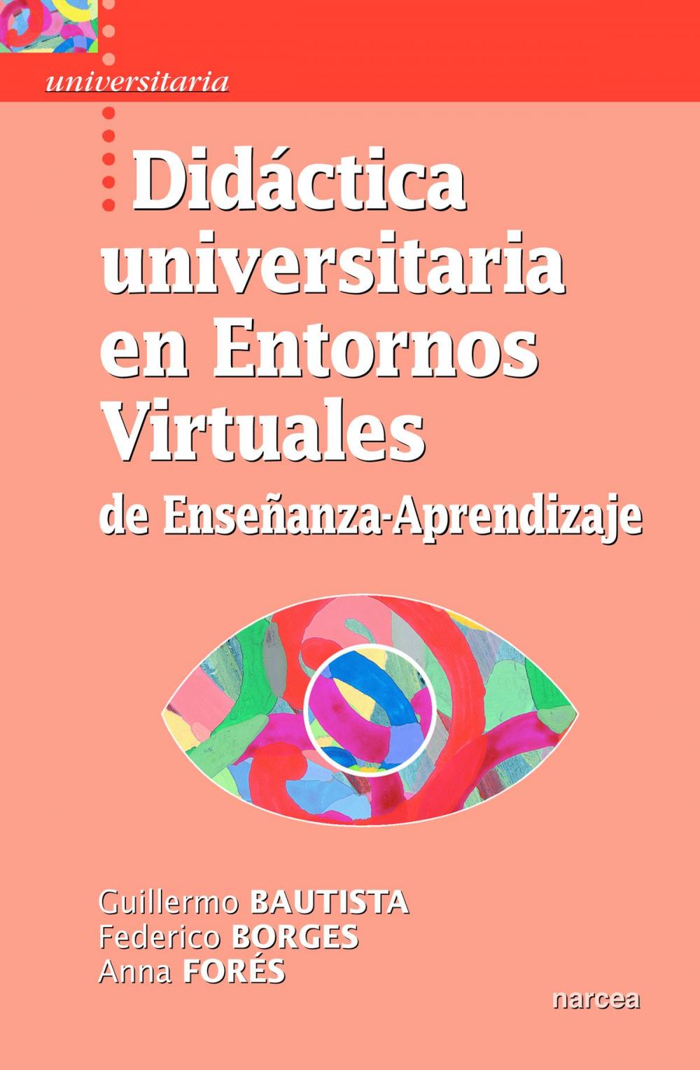 Big bigCover of Didáctica universitaria en Entornos Virtuales de Enseñanza-Aprendizaje