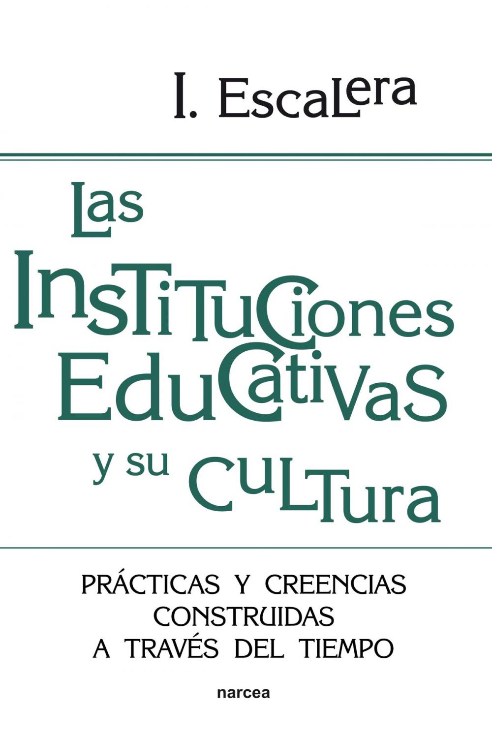 Big bigCover of Las instituciones educativas y su cultura