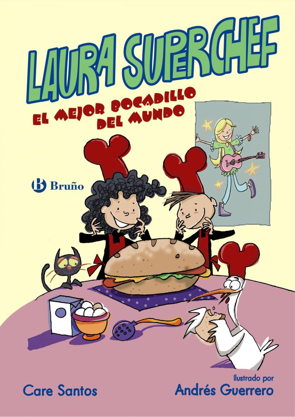 Big bigCover of Laura Superchef: EL MEJOR BOCADILLO DEL MUNDO