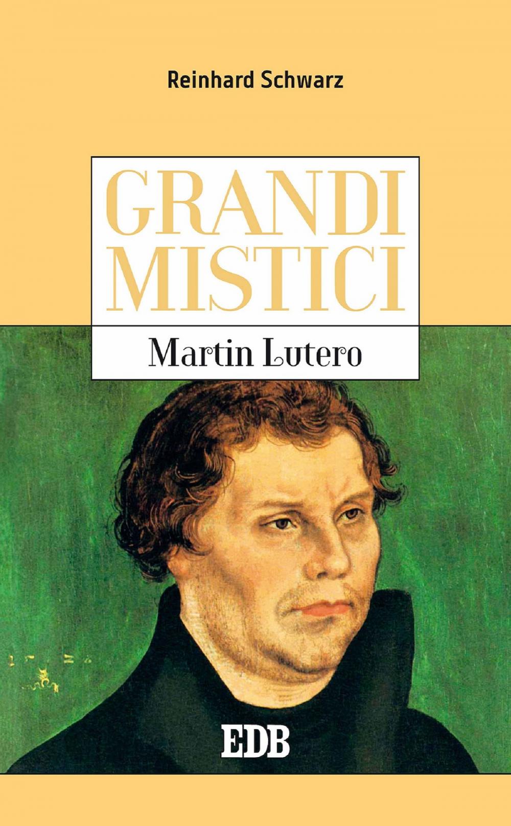 Big bigCover of Grandi mistici. Martin Lutero