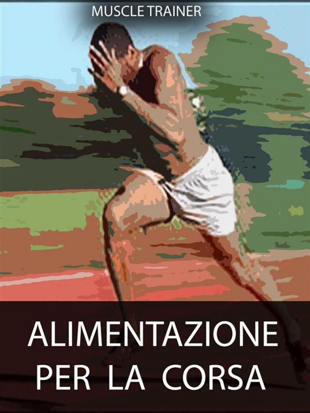 Big bigCover of Alimentazione per la Corsa